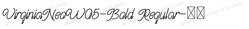 VirginiaNeoW05-Bold Regular字体转换